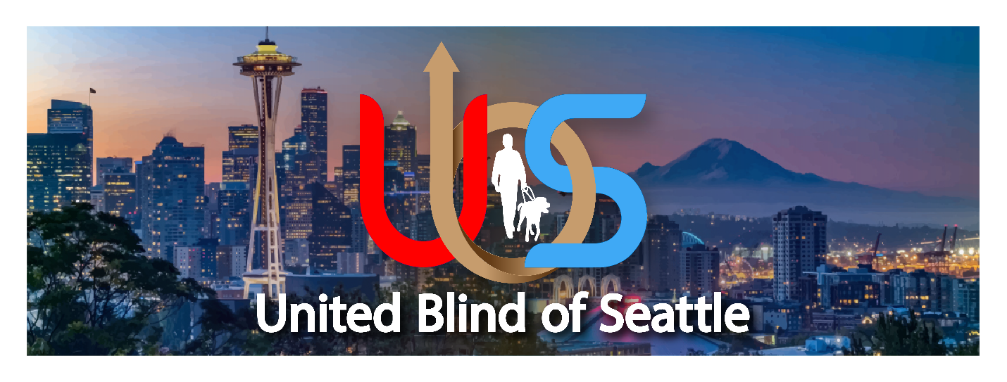 United Blind of Seattle Logo - red U, brown B, blue S, outline of a man and his service dog inside the letter B. Logo is over a photo of Seattle showing the Space Needle and Mt. Rainier.